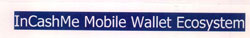 In Cash Me Mobile Wallet Ecosystem Device mark 2532127 Trademark