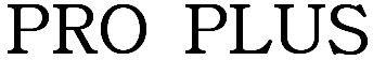 Pro Plus Device mark 3613065 Trademark