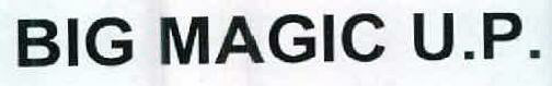 Big Magic U.p. Device mark 2375242 Trademark
