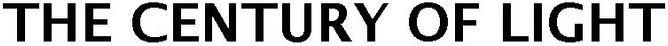 The Century Of Light Device mark 4085445 Trademark
