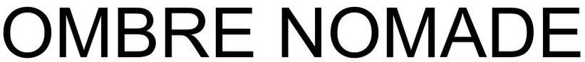 Ombre Nomade Device mark 3807928 Trademark