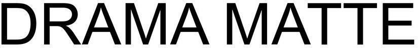 Drama Matte Device mark 3909523 Trademark