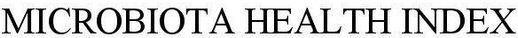 Microbiota Health Index Device mark 3970160 Trademark