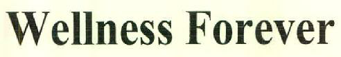 Wellness Forever Device mark 2986699 Trademark