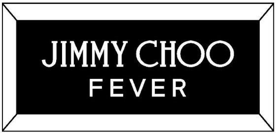 Jimmy Choo Fever Device mark 3981474 Trademark