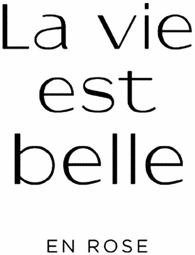 La Vie Est Belle En Rose Device mark 4155900 Trademark