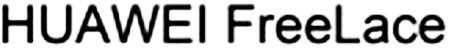 Huawei Freelace Device mark 4177276 Trademark