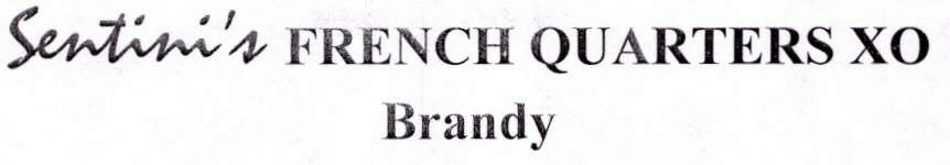 Sentini's French Quarters Xo Brandy Device mark 2400002 Trademark