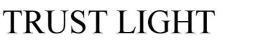 Trust Light Device mark 6592017 Trademark