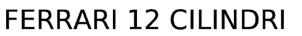 Ferrari 12 Cilindri Device mark 6591608 Trademark