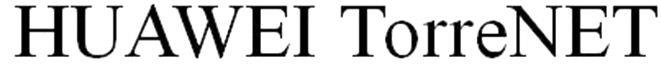 Huawei Torrenet Device mark 4613198 Trademark