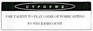 U T P G F W E (use Talent To Play Game Of Forecasting To Win E-discount) Device mark 2356496 Trademark
