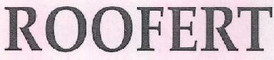 Roofert Device mark 2489384 Trademark