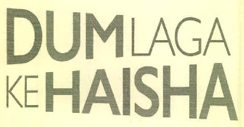 Dum Laga Ke Haisha Device mark 2894133 Trademark