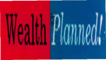 Wealth Planned (label) Device mark 2168491 Trademark