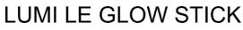 Lumi Le Glow Stick Device mark 6675448 Trademark