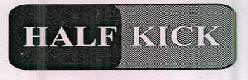 Half Kick Device mark 2387442 Trademark