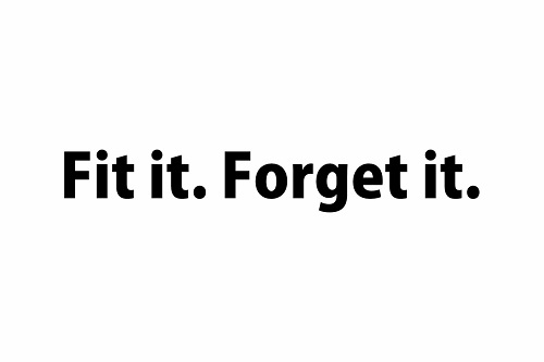 Fit It. Forget It. Device mark 6700116 Trademark