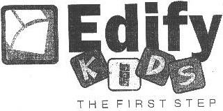 Edify, Kids The First Step Device mark 2068211 Trademark