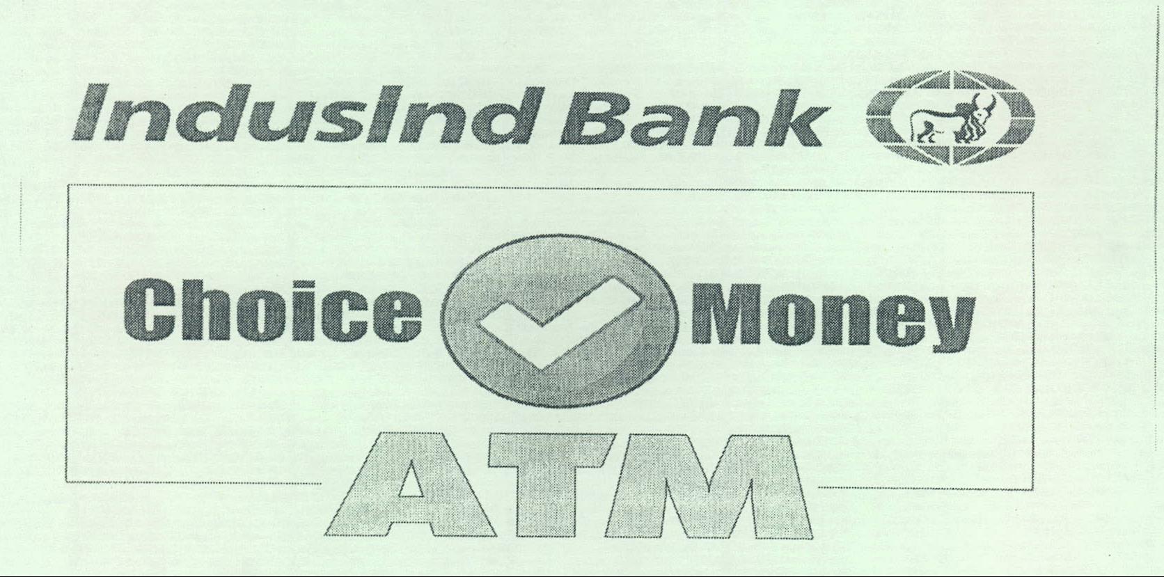 Indusind Bank Choice Money Atm Device mark 2072086 Trademark