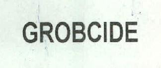 Grobcide Device mark 2400741 Trademark