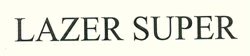 Lazer Super Device mark 2370121 Trademark