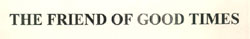 The Friend Of Good Times Device mark 2659025 Trademark
