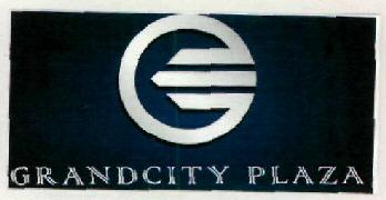 Grandcity Plaza (label) Device mark 2629859 Trademark