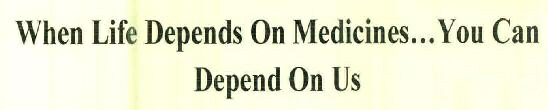 When Life Depends On Medicines...you Can Depend On Us Device mark 2986729 Trademark
