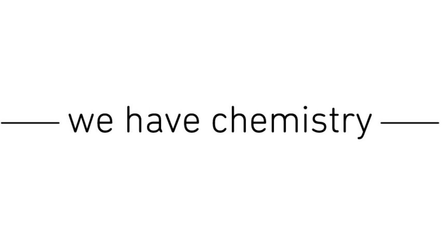 We Have Chemistry Device mark 6726263 Trademark