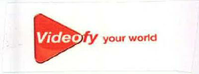 Videofy Your World Device mark 2582828 Trademark