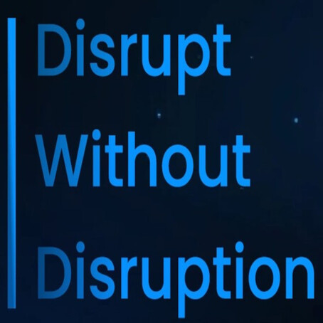 Disrupt Without Disruption Device mark 6750371 Trademark