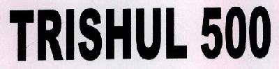 Trishul 500 Device mark 2308173 Trademark