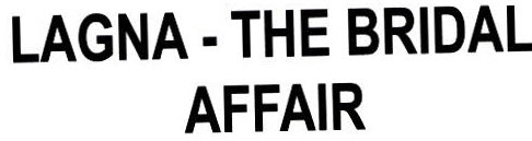 Lagna - The Bridal Affair Device mark 2469971 Trademark