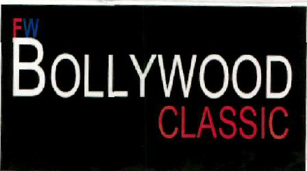 Fw Bollywood Classic (label) Device mark 2471666 Trademark