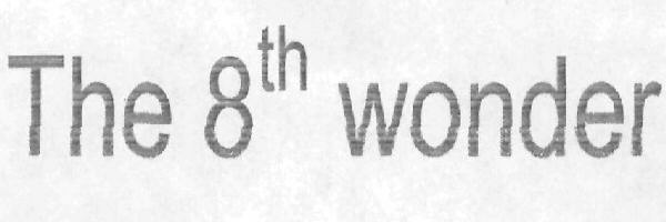 The 8th Wonder (device) Device mark 2466999 Trademark
