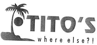 Titos Where Else?! Device mark 2704263 Trademark