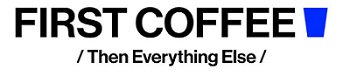 First Coffee Logo With Tagline Then Everything Else Device mark 6869948 Trademark