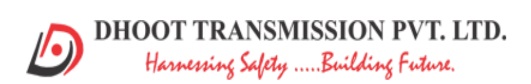 Dhoot Transmission Pvt. Ltd. Harnessing Safety ..... Building Future. Device mark 6886329 Trademark