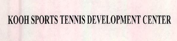 Kooh Sports Tennis Development Center Device mark 2459828 Trademark