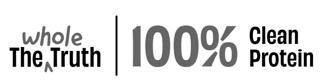 The Whole Truth 100% Clean Protein Device mark 6936330 Trademark