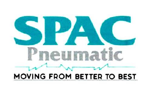 Spac Pneumatic Moving From Better To Best Device mark 6956528 Trademark