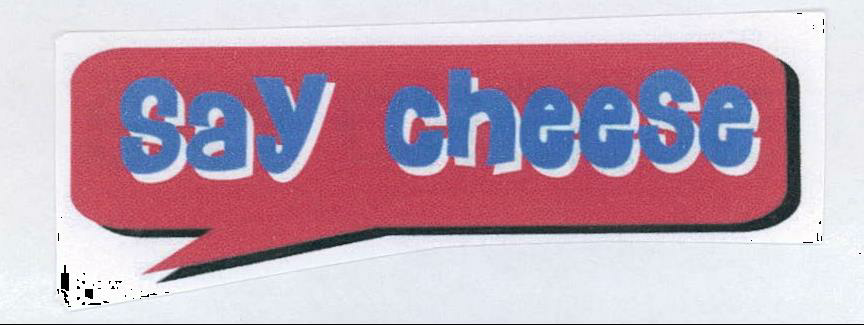 Say Cheese Device mark 2091831 Trademark