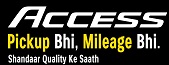Access Pickup Bhi, Mileage Bhi. Shandaar Quality Ke Saath Device mark 6962689 Trademark