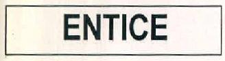 Entice Device mark 2968919 Trademark