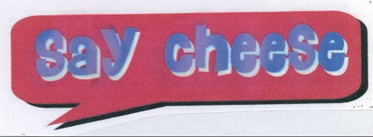 Say Cheese Device mark 2091832 Trademark
