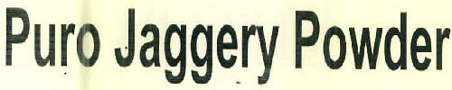 Puro Jaggery Powder Device mark 2948045 Trademark