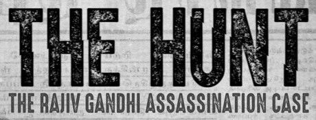 The Hunt The Rajiv Gandhi Assassination Case Device mark 7104339 Trademark