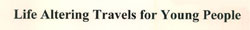 Life Altering Travels For Young People Device mark 2677893 Trademark