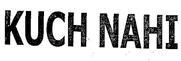 Kuch Nahi (device) Device mark 2398476 Trademark